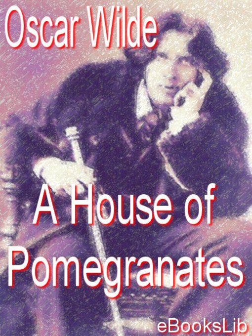 Title details for A House of Pomegranates by Oscar Wilde - Available